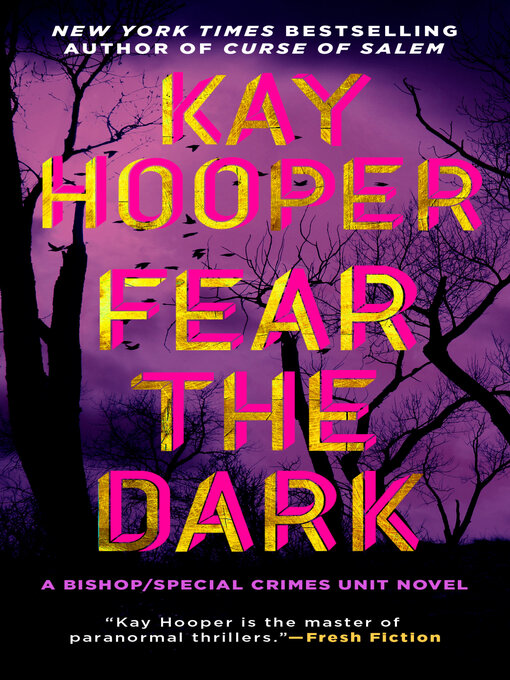 Title details for Fear the Dark by Kay Hooper - Wait list